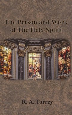 The Person and Work of The Holy Spirit - Torrey, R. A.