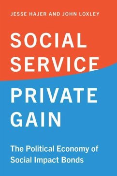 Social Service, Private Gain - Hajer, Jesse; Loxley, John