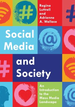 Social Media and Society - Luttrell, Regina; Wallace, Adrienne A