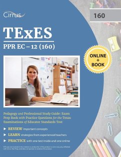 TEXES PPR EC-12 (160) Pedagogy and Professional Study Guide - Cirrus