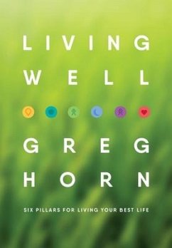 Living Well - Horn, Greg Living Well - Horn, Greg