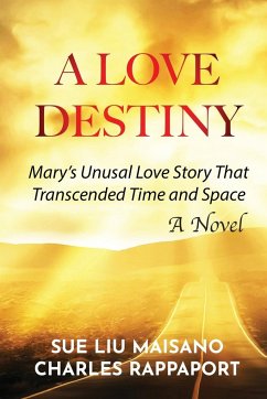A LOVE DESTINY - Maisano, Sue Liu; Rappaport, Charles