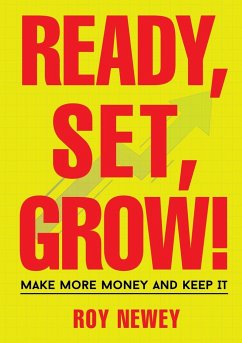 Ready, Set, Grow! - Newey, Roy A
