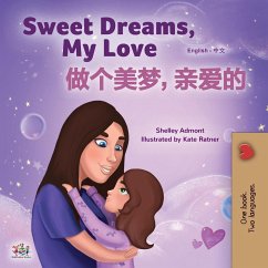Sweet Dreams, My Love (English Chinese Bilingual Book for Kids - Mandarin Simplified) - Admont, Shelley; Books, Kidkiddos
