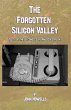 The Forgotten Silicon Valley - Bild 1