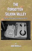 The Forgotten Silicon Valley