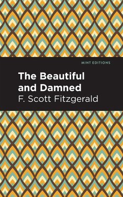 The Beautiful and Damned - Fitzgerald, F. Scott