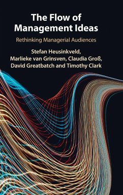 The Flow of Management Ideas - Heusinkveld, Stefan; Grinsven, Marlieke van; Groß, Claudia