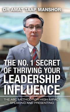 The No. 1 Secret of Thriving Your Leadership Influence - Manshor, Amat Taap