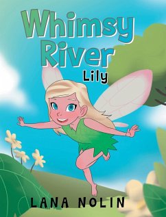 Whimsy River: Lily - Nolin, Lana