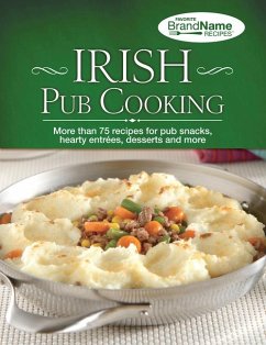 Irish Pub Cooking - Publications International Ltd; Favorite Brand Name Recipes