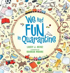 We Had Fun in Quarantine - Heinz, Lacey J.