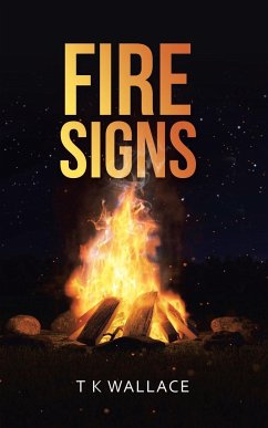 Fire Signs - Wallace, T K