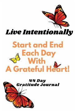 Live Intentionally - Start and End your day with Gratitude! - Donald, Tanya