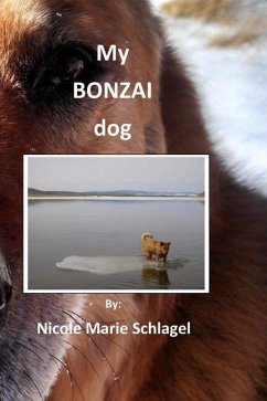 My Bonzai Dog - Schlagel, Nicole Marie