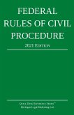 Federal Rules of Civil Procedure; 2021 Edition