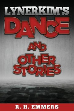 Lynerkim's Dance and Other Stories - Emmers, R. H.