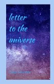 Letter to the Universe Letter to the Universe