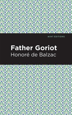 Father Goriot - Balzac, Honore de