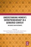 Understanding Women's Entrepreneurship in a Gendered Context