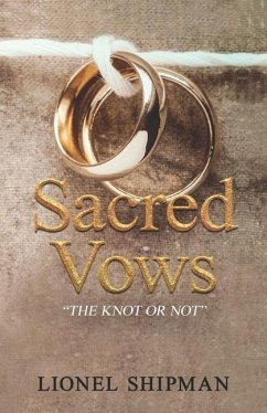 Sacred Vows - The Knot Or Not - Shipman, Lionel