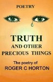 Truth and Other Precious Things: Laugh! Cry! Think! Fly!