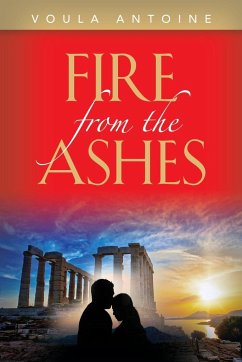 Fire From The Ashes - Antoine, Voula