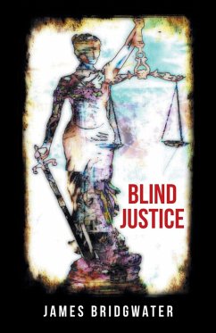 Blind Justice - Bridgwater, James