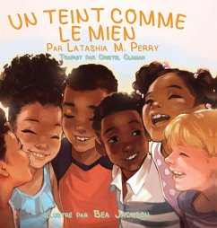 Un Teint Comme Le Mien - Perry, Latashia M