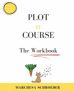 Plot A Course The Workbook - Schroeder, Marchesa