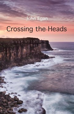 Crossing the Heads - Egan, John