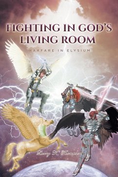 Fighting in God's Living Room - Thompson, Larry K.