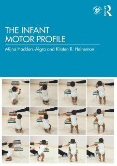 The Infant Motor Profile - Hadders-Algra, Mijna; R Heineman, Kirsten