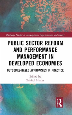 Public Sector Reform and Performance Management in Developed Economies - Hoque, Zahirul