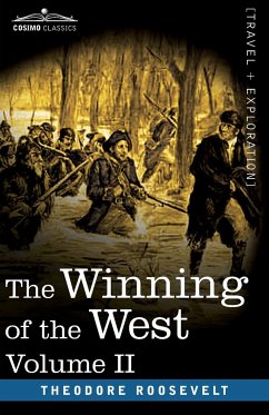 The Winning of the West, Vol. II (in four volumes)