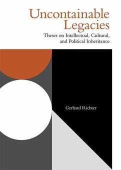 Uncontainable Legacies - Richter, Gerhard