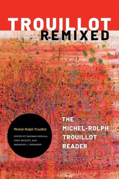 Trouillot Remixed - Trouillot, Michel-Rolph