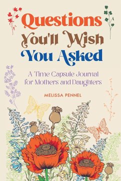 Questions You'll Wish You Asked - Pennel, Melissa