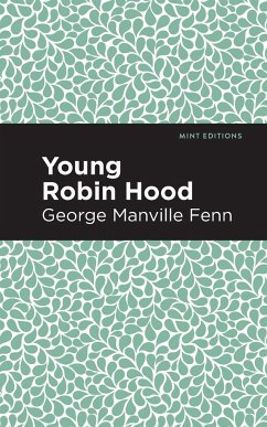 Young Robin Hood - Fenn, George Manville