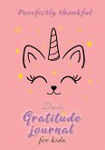 Purrfectly Thankful! Daily Gratitude Journal for Kids (A5 - 5.8 x 8.3 inch)