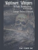 Nightmare Whispers What Remains (Large Print)