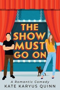 The Show Must Go On - Quinn, Kate Karyus