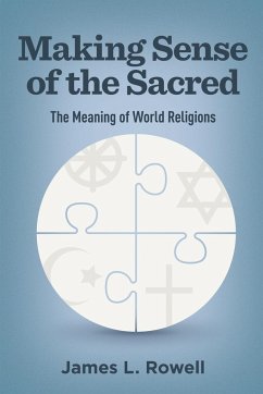Making Sense of the Sacred - Rowell, James L