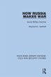 How Russia Makes War (eBook, ePUB) - Bild 1