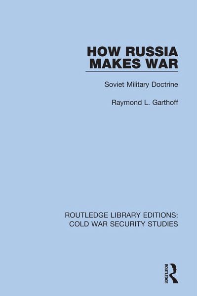 How Russia Makes War (eBook, ePUB)