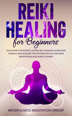 Reiki Healing for Beginners (eBook, ePUB) - Meditation Academy, Ultimate