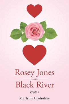 Rosey Jones from Black River - Groholske, Marlynn