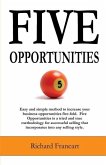 Five Opportunities