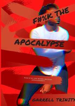 F#%K The Apocalypse - Trinity, Garrell