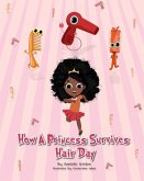 How a princess survives hair day